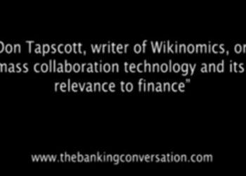 Don Tapscott, author of Wikinomics, on mass collaboration technology and its relevance to finance