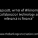 Don Tapscott, author of Wikinomics, on mass collaboration technology and its relevance to finance