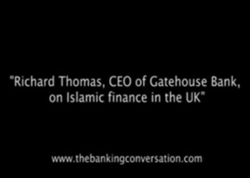 Richard Thomas, CEO of Gatehouse Bank, on Islamic finance in the UK.