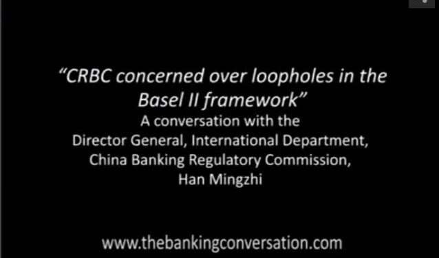 CBRC concerned over loopholes in the Basel II framework