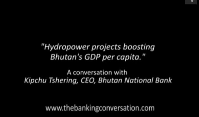 “Hydropower projects boosting Bhutan’s GDP per capita.”