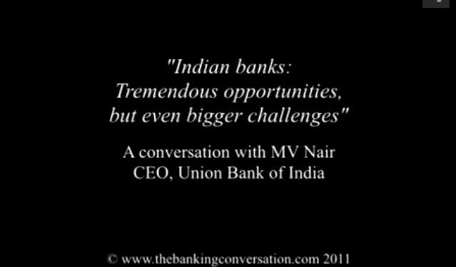 “Indian banks: Tremendous opportunities but even bigger challenges”