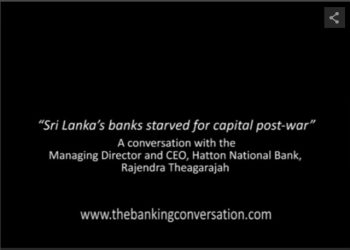 “Sri Lanka’s banks starved for capital post-war”