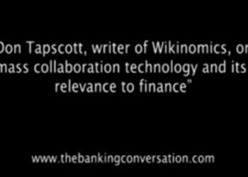 Don Tapscott, author of Wikinomics, on mass collaboration technology and its relevance to finance
