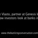 Catherine Vlasto, partner at Genesis Investment, on how investors look at banks in Asia.